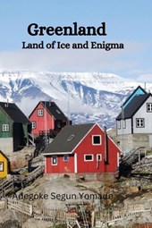 Greenland History: Land of Ice and Enigma