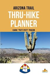 Arizona Trail Thru-Hike Planner