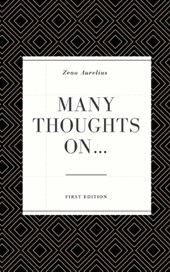 Many Thoughts On...