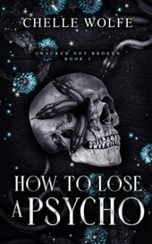 How to Lose a Psycho: A Dark Romance