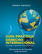 Guía Práctica de Derecho Internacional: Repasa y Aprende respondiendo