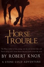 Horse Trouble: Stone Cold Adventures