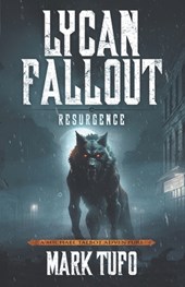 Lycan Fallout 6: Resurgence