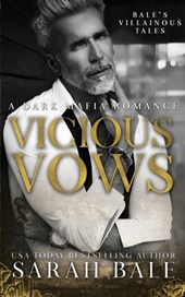 Vicious Vows: A Dark Mafia Romance