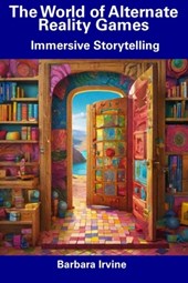The World of Alternate Reality Games: Immersive Storytelling