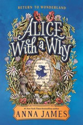 Alice with a Why