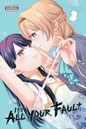 It’s All Your Fault, Vol. 3