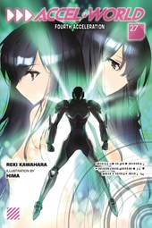 Accel World, Vol. 27 (Light Novel)
