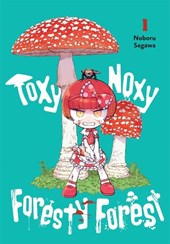 Toxy Noxy Foresty Forest, Vol. 1