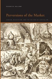 Perversions of the Market
