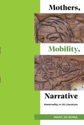 Mothers, Mobility, Narrative