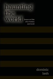 Haunting the World