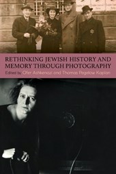 Rethinking Jewish History and Memory Through Photography