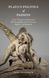 Plato's Politics of Passion