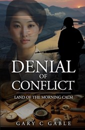 Denial of Conflict: Land of the Morning Calm