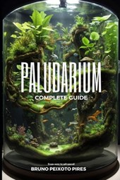 Paludarium: Complete Guide