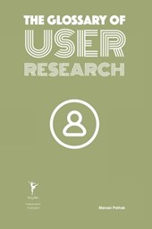 The Glossary of User Research