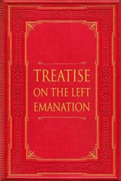 Treatise on the Left Emanation