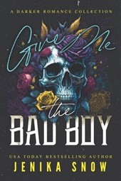 Give Me the Bad Boy