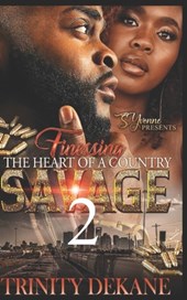 Finessing The Heart of a Country Savage 2