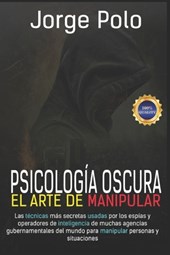 Psicologia Oscura: El Arte de la Manipulación