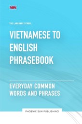Vietnamese To English Phrasebook - Everyday Common Words And Phrases