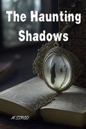 The Haunting Shadows