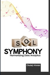 SQL Symphony: Harmonizing Data Analytics