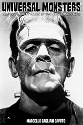 1925-1955: Thirty Years of Universal Monsters