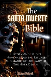 The Santa Muerte Bible