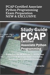 PCAP Certified Associate Python Programming Exam Preparation - NEW & EXCLUSIVE: Easily Pass the NEW PCAP Exam On Your First Try (Latest Questions + Ex
