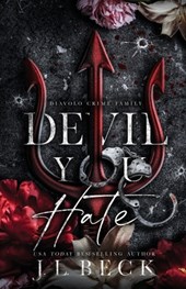 Devil You Hate: A Dark Mafia Romance