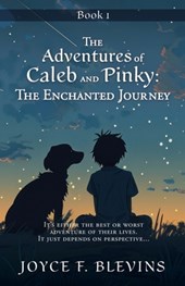 The Adventures of Caleb and Pinky: Book 1
