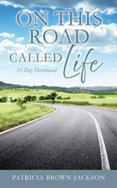 On This Road Called Life: 31-Day Devotional
