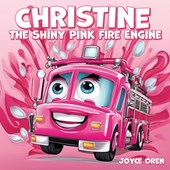 Christine the Shiny Pink Fire Engine