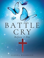 Battle Cry: Before I Die