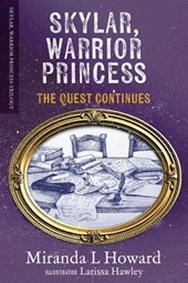 Skylar, Warrior Princess: The Quest Continues