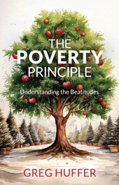 The Poverty Principle: Understanding the Beatitudes