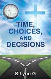 Time, Choices, and Decisions