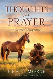 Thoughts for Prayer: A Cowboy's Perspective