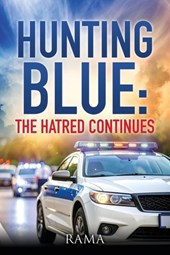 Hunting Blue: The Hatred Continues