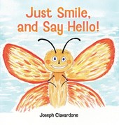 Just Smile, and Say Hello!
