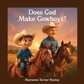 Does God Make Cowboys?