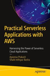 Practical Serverless Applications with AWS