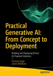 Practical Generative AI: From Concept to Deployment