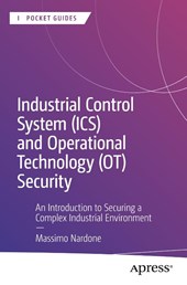 Industrial Control System (ICS) and Operational Technology (OT) Security