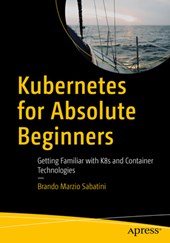 Kubernetes for Absolute Beginners