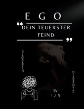 EGO - Dein teuerster Feind