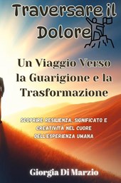 Traversare il Dolore