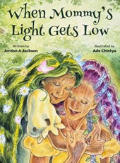 When Mommy's Light Gets Low